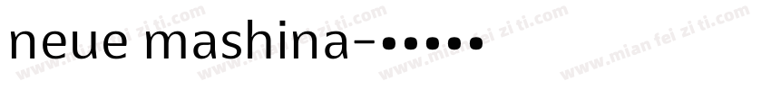 neue mashina字体转换